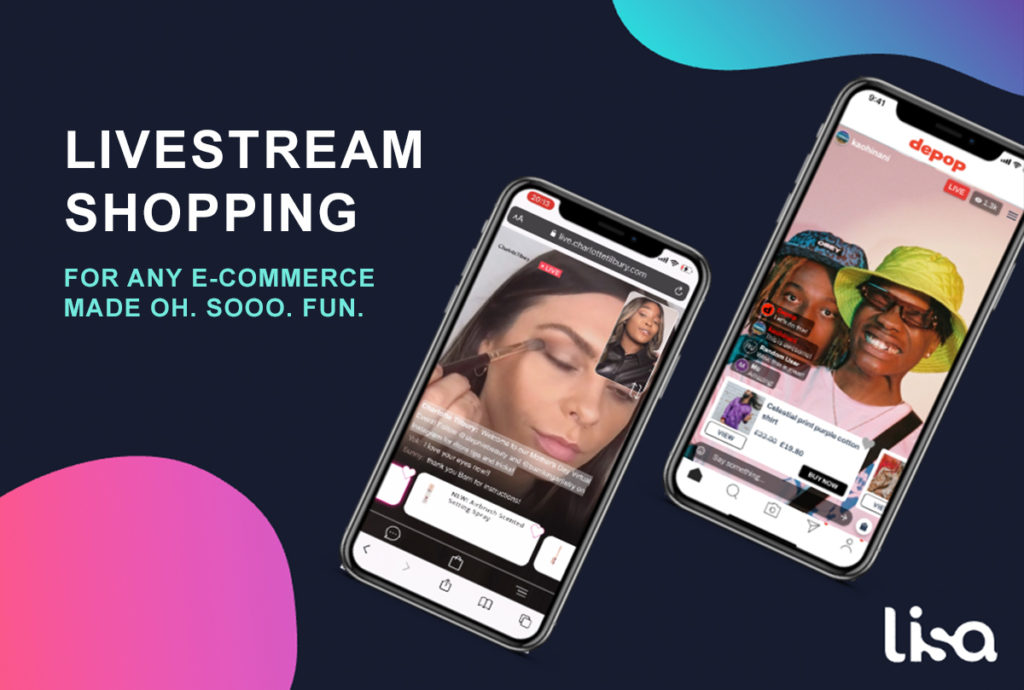 Zwei Smartphones, die LiSAs Live-Shopping-Plattform mit dem Text „livestream shopping for any e-commerce. made. oh. sooo. fun.“ zeigen.