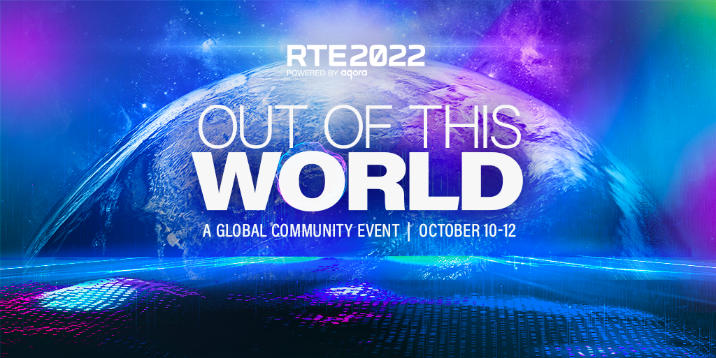 Agora Announces RTE2022 Virtual Conference