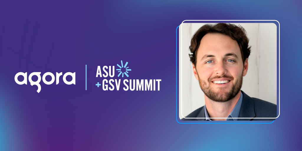 Agora's Wyatt Oren to Moderate Panel on Hybrid Learning Models at ASU+GSV Summit 2023 featured
