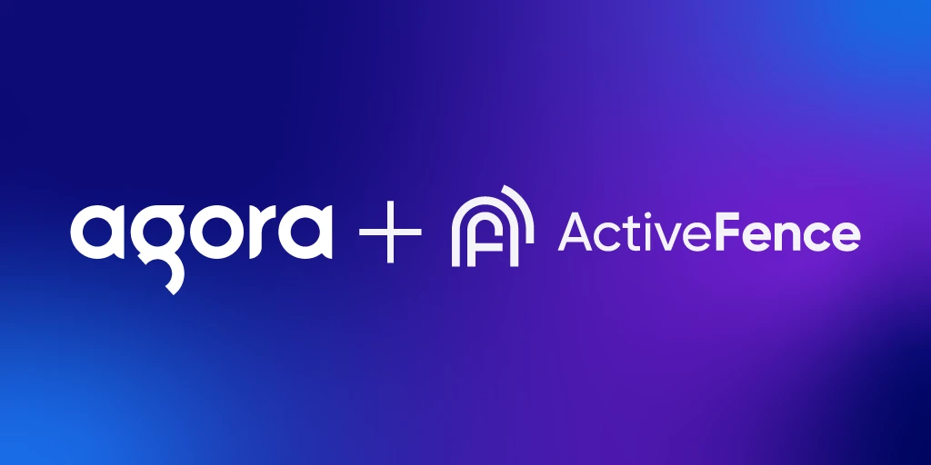 Agora Partners with ActiveFence for Content Moderation to Ensure Trust and Safety for Real-Time Engagement Apps featured
